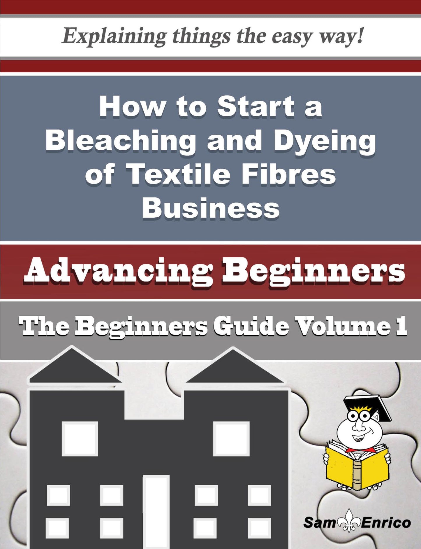How to Start a Bleaching and Dyeing of Textile Fibres Business (Beginners Guide)