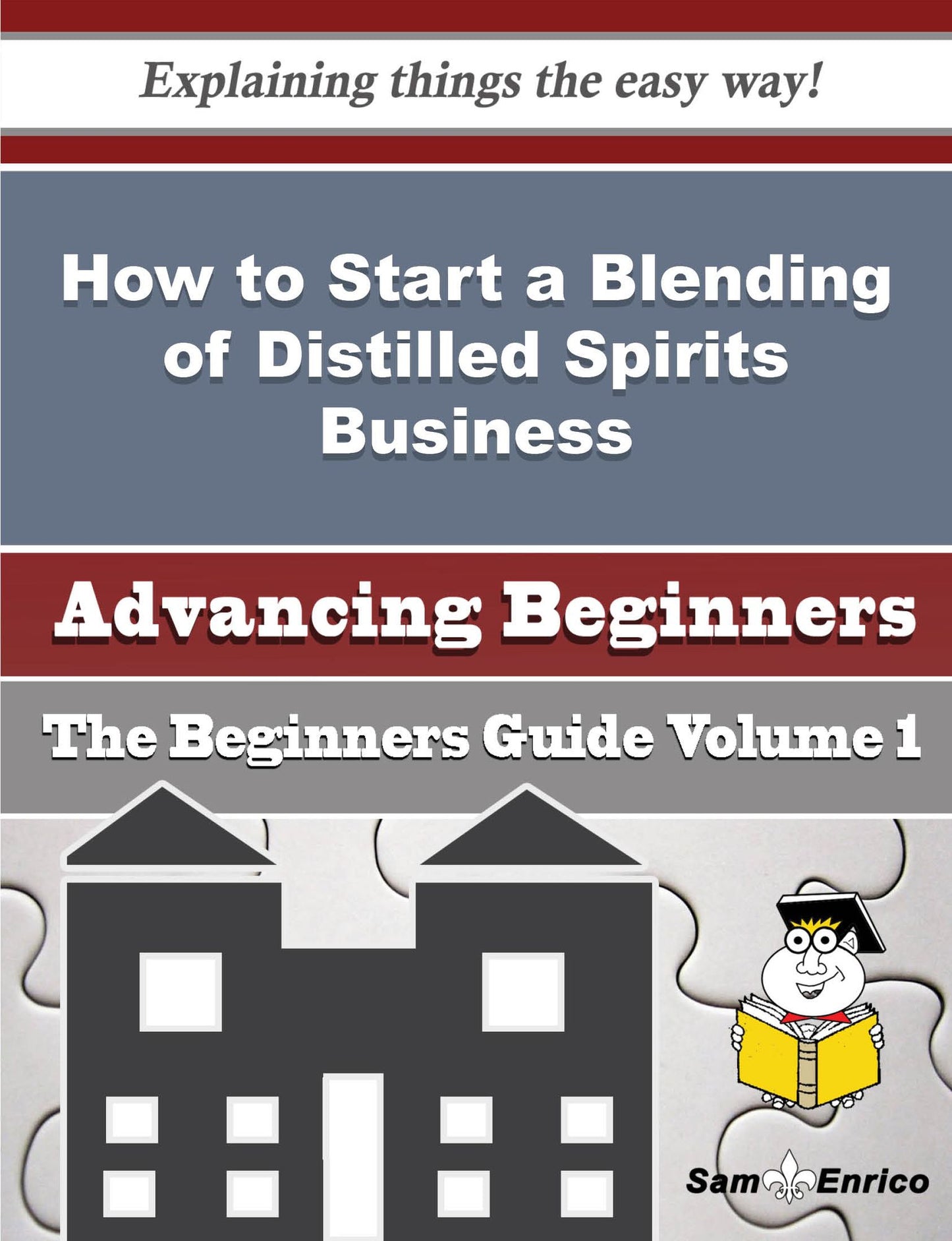 How to Start a Blending of Distilled Spirits Business (Beginners Guide)