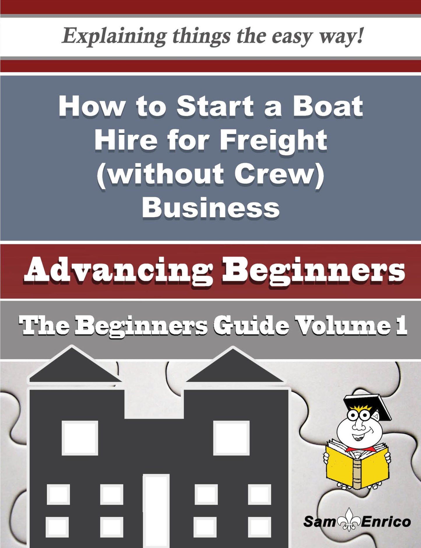 How to Start a Boat Hire for Freight (without Crew) Business (Beginners Guide)