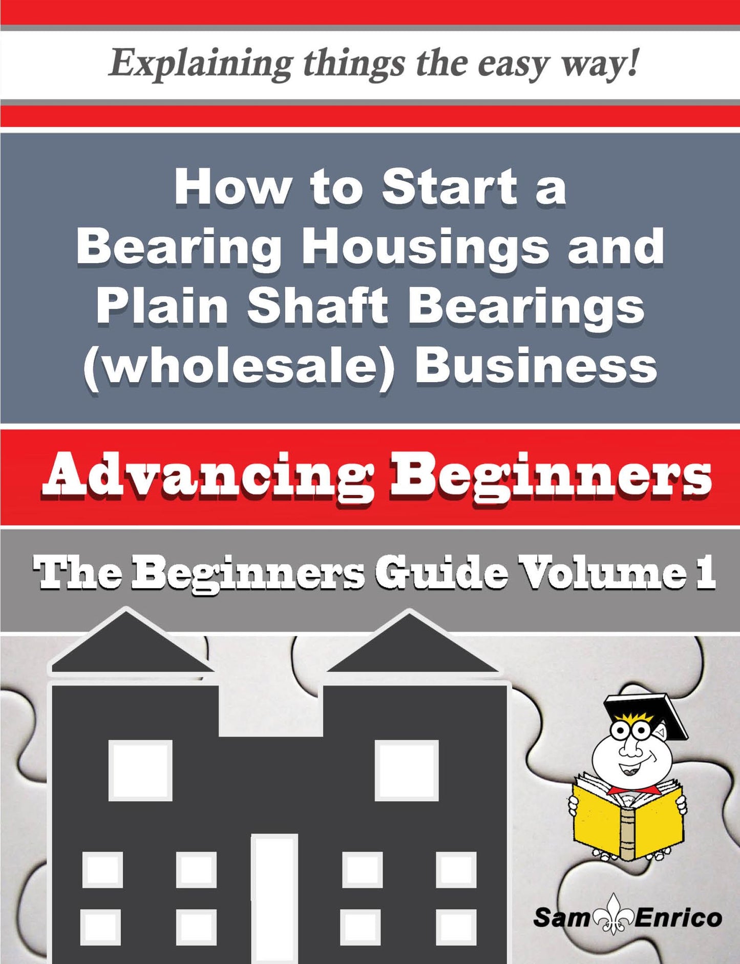 How to Start a Bearing Housings and Plain Shaft Bearings (wholesale) Business (Beginners Guide)