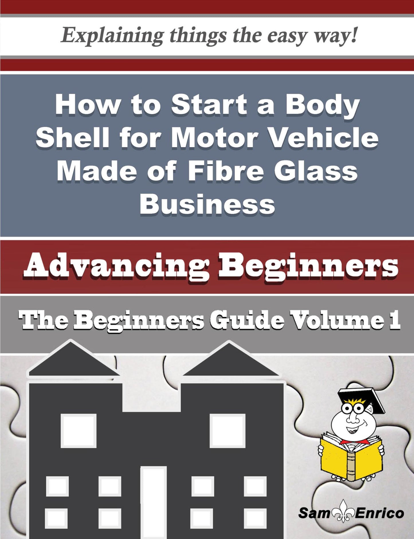 How to Start a Body Shell for Motor Vehicle Made of Fibre Glass Business (Beginners Guide)