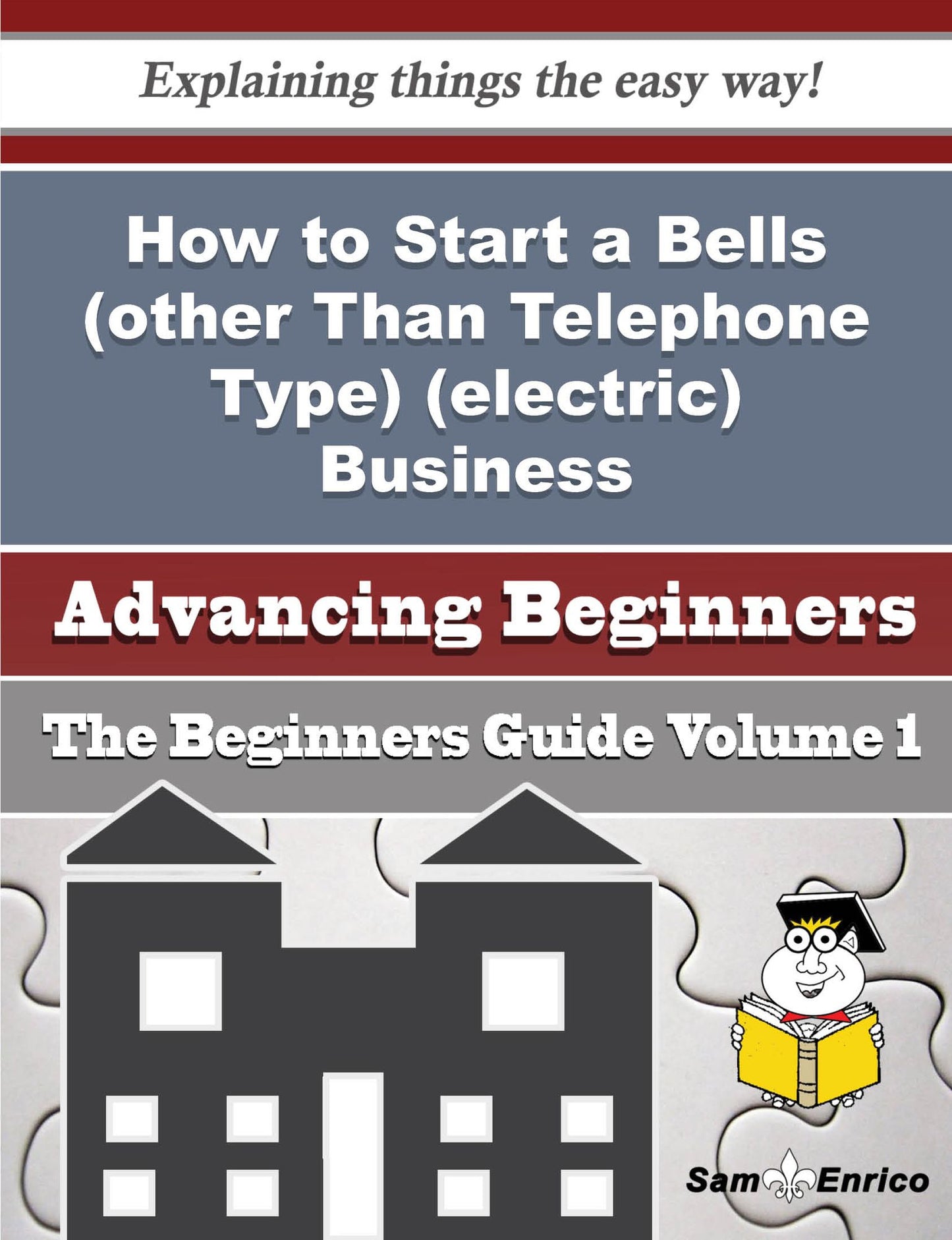 How to Start a Bells (other Than Telephone Type) (electric) Business (Beginners Guide)