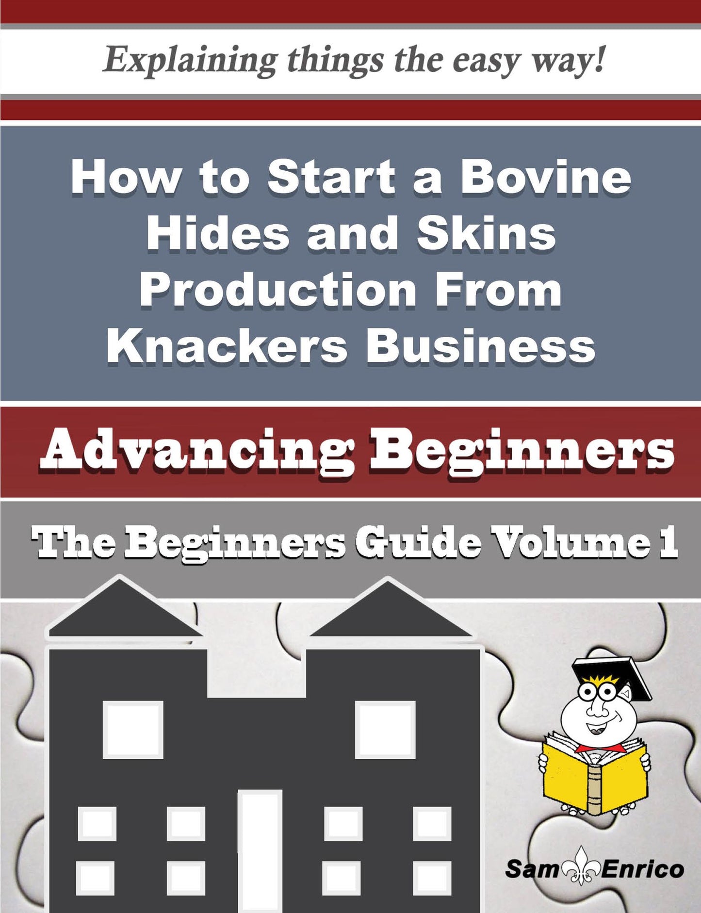 How to Start a Bovine Hides and Skins Production From Knackers Business (Beginners Guide)