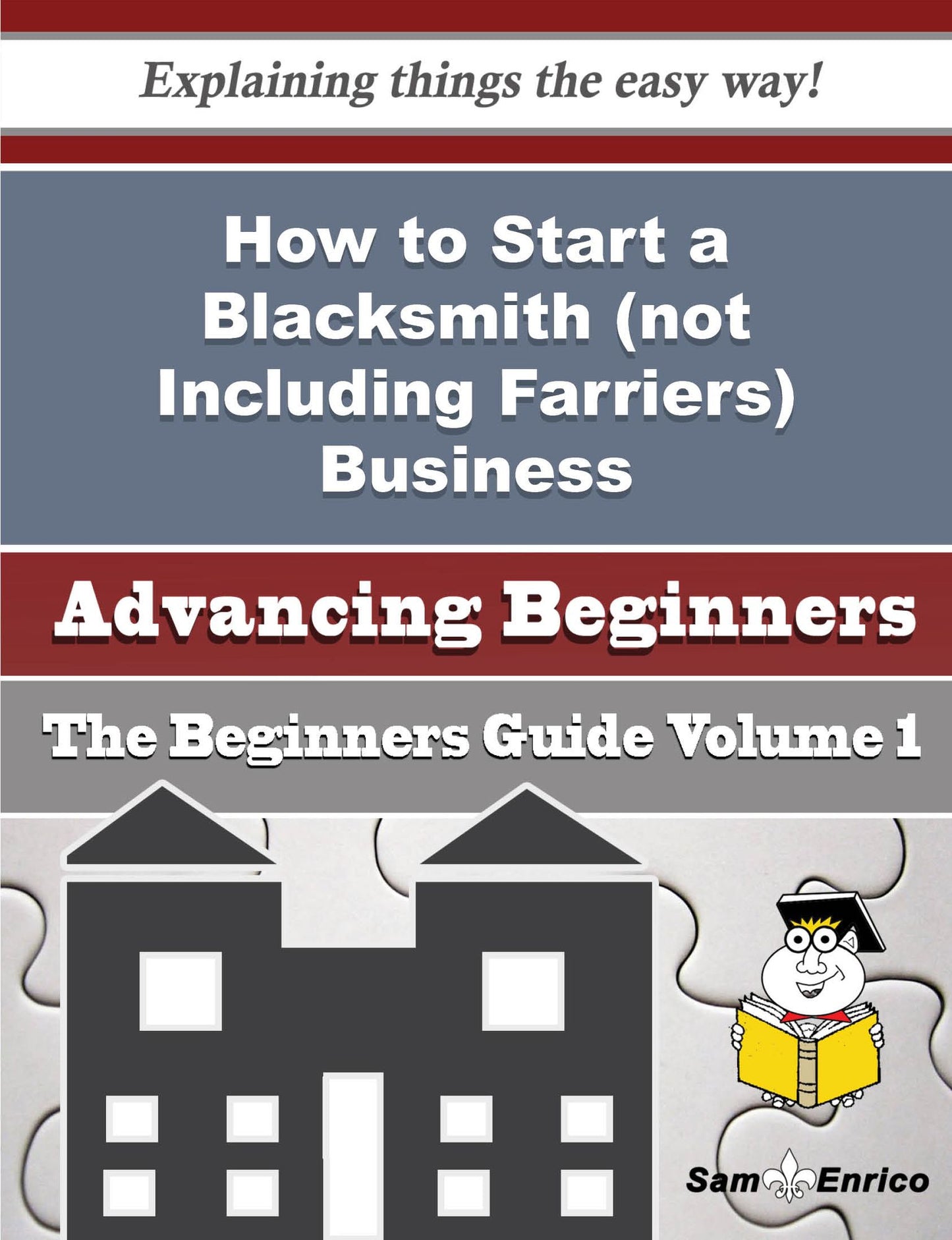How to Start a Blacksmith (not Including Farriers) Business (Beginners Guide)