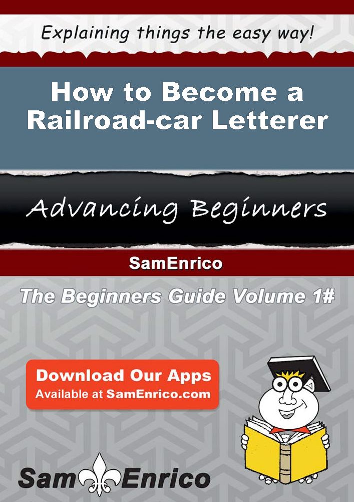 How to Become a Railroad-car Letterer