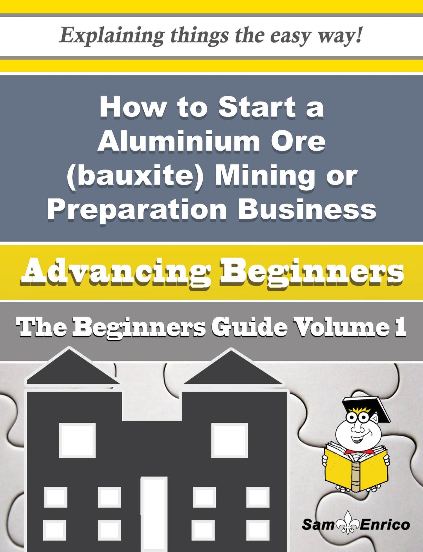 How to Start a Aluminium Ore (bauxite) Mining or Preparation Business (Beginners Guide)