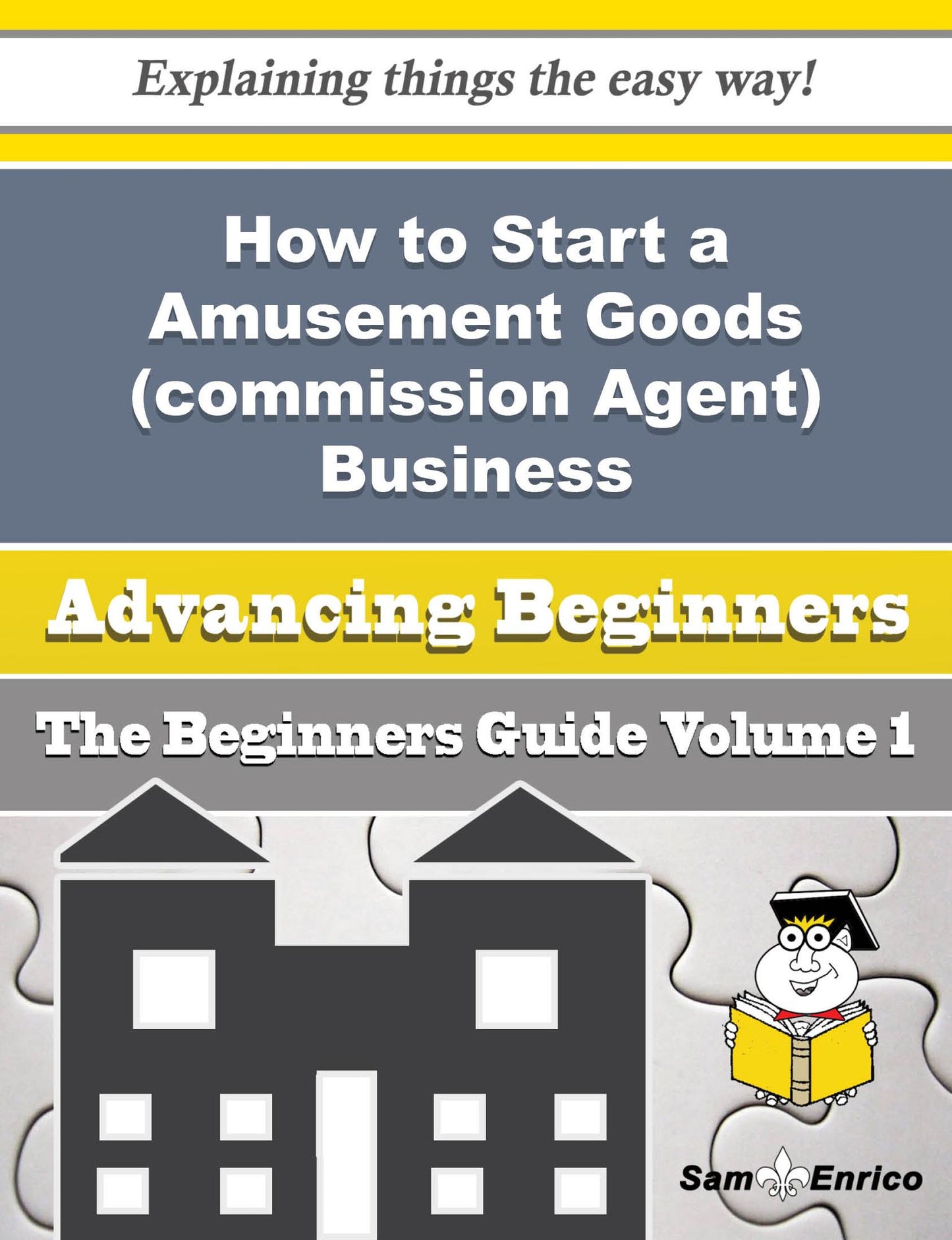 How to Start a Amusement Goods (commission Agent) Business (Beginners Guide)