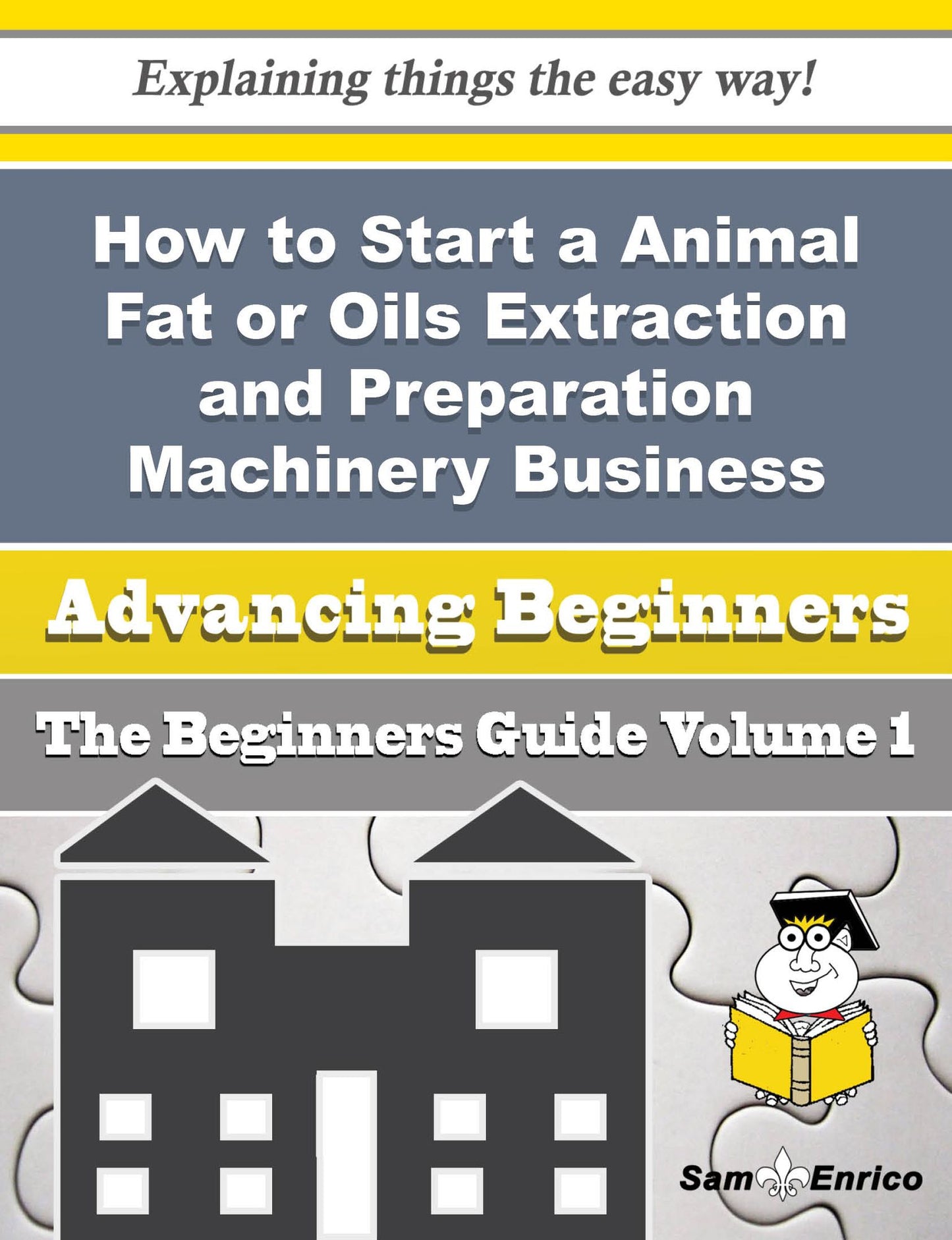 How to Start a Animal Fat or Oils Extraction and Preparation Machinery Business (Beginners Guide)