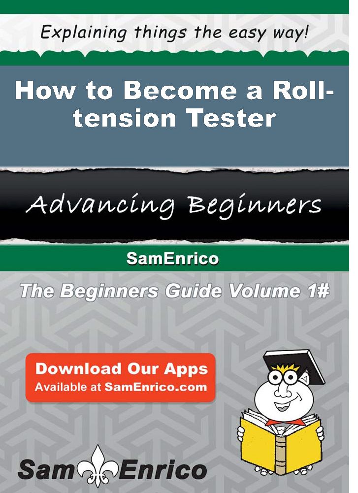 How to Become a Roll-tension Tester
