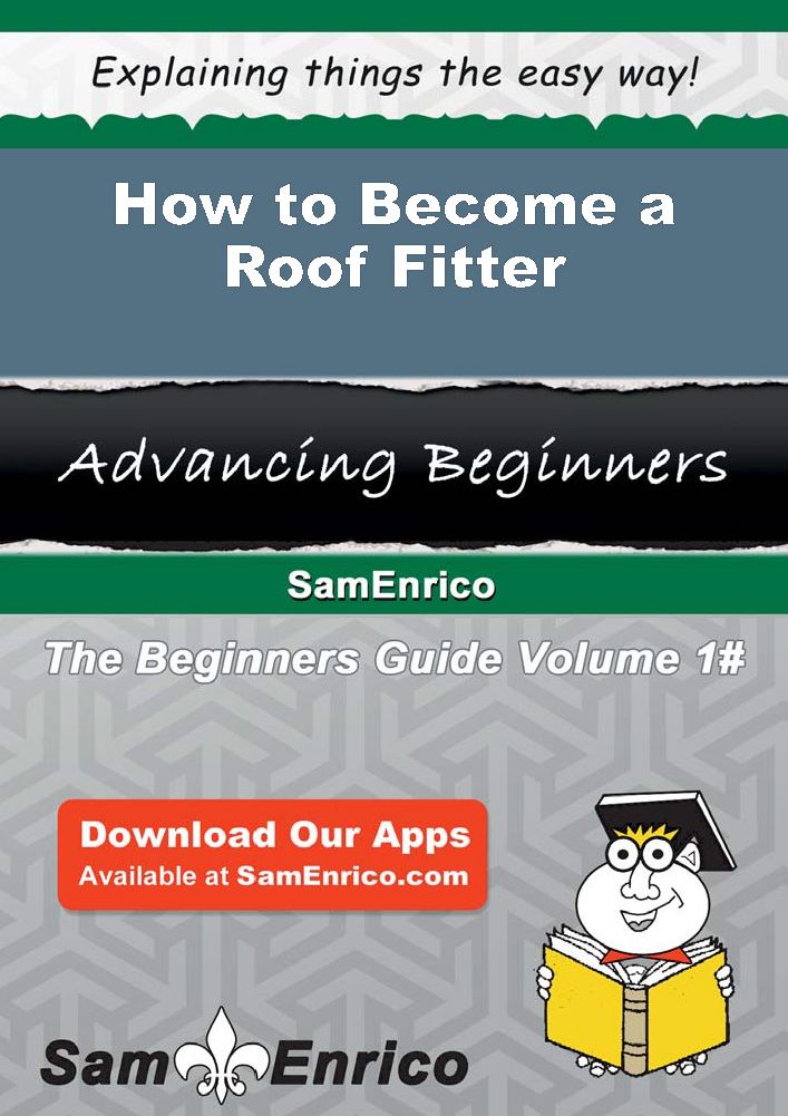 How to Become a Roof Fitter