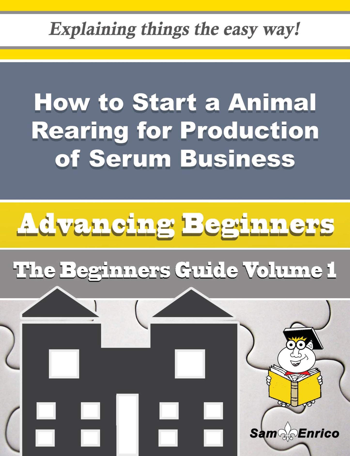 How to Start a Animal Rearing for Production of Serum Business (Beginners Guide)