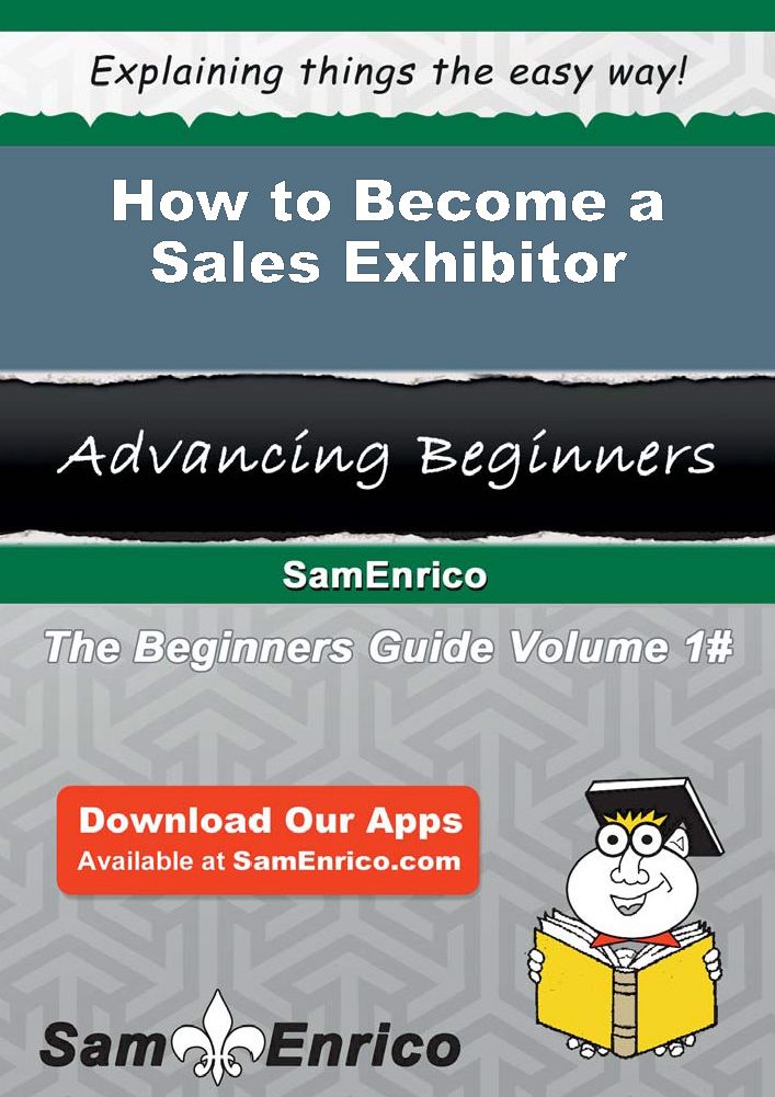 How to Become a Sales Exhibitor