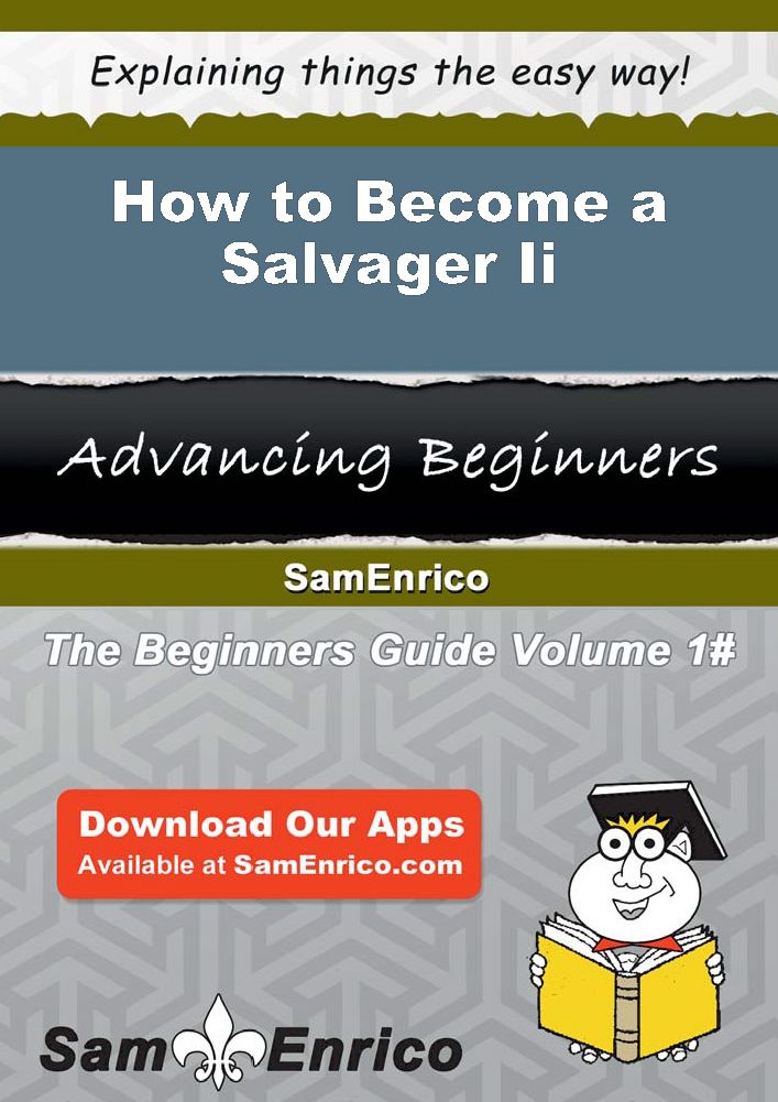 How to Become a Salvager Ii
