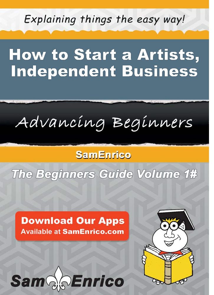 How to Start a Artists - Independent Business