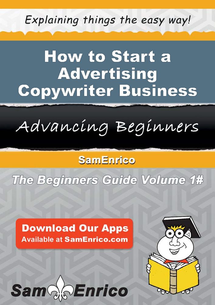 How to Start a Advertising Copywriter Business