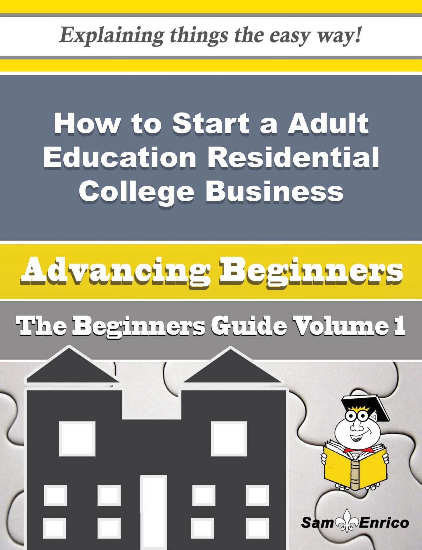 How to Start a Adult Education Residential College Business (Beginners Guide)