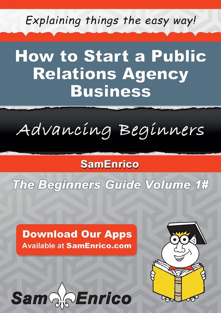 How to Start a Public Relations Agency Business