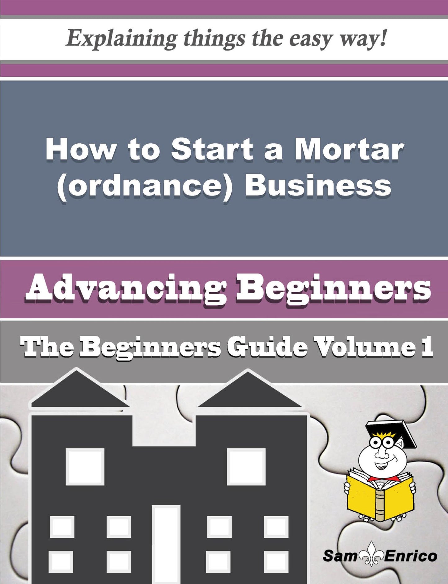 How to Start a Mortar (ordnance) Business (Beginners Guide)