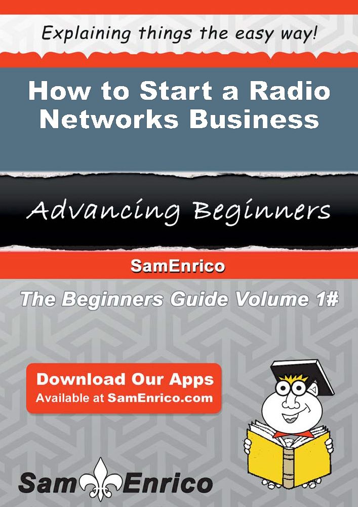 How to Start a Radio Networks Business