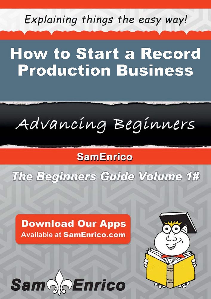 How to Start a Record Production Business