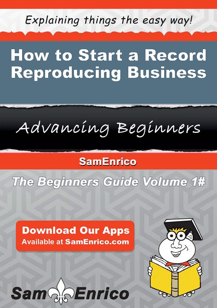 How to Start a Record Reproducing Business