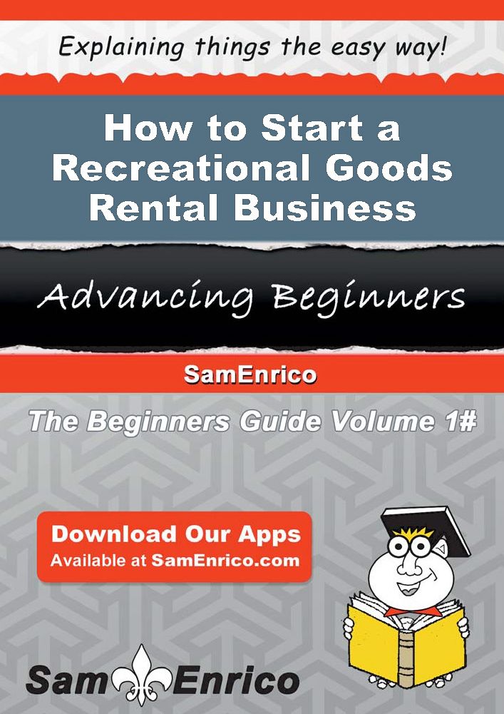 How to Start a Recreational Goods Rental Business
