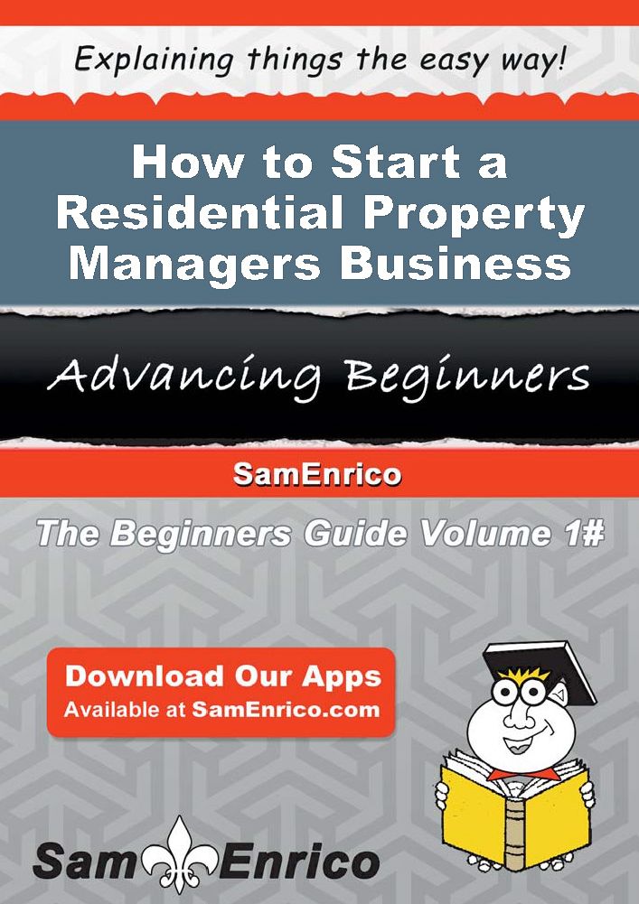 How to Start a Residential Property Managers Business