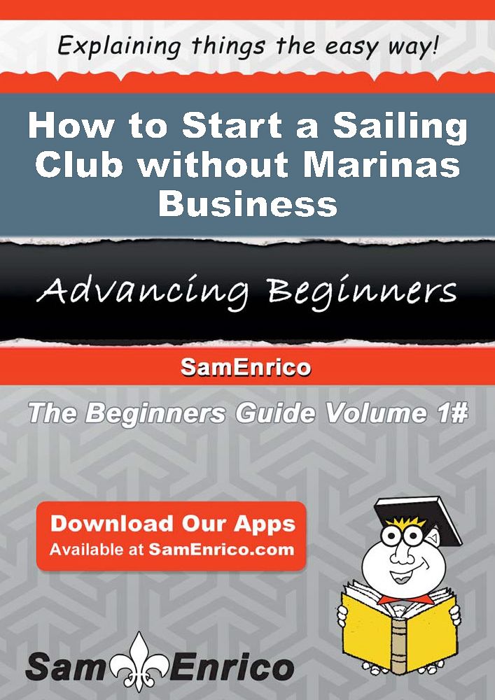 How to Start a Sailing Club without Marinas Business