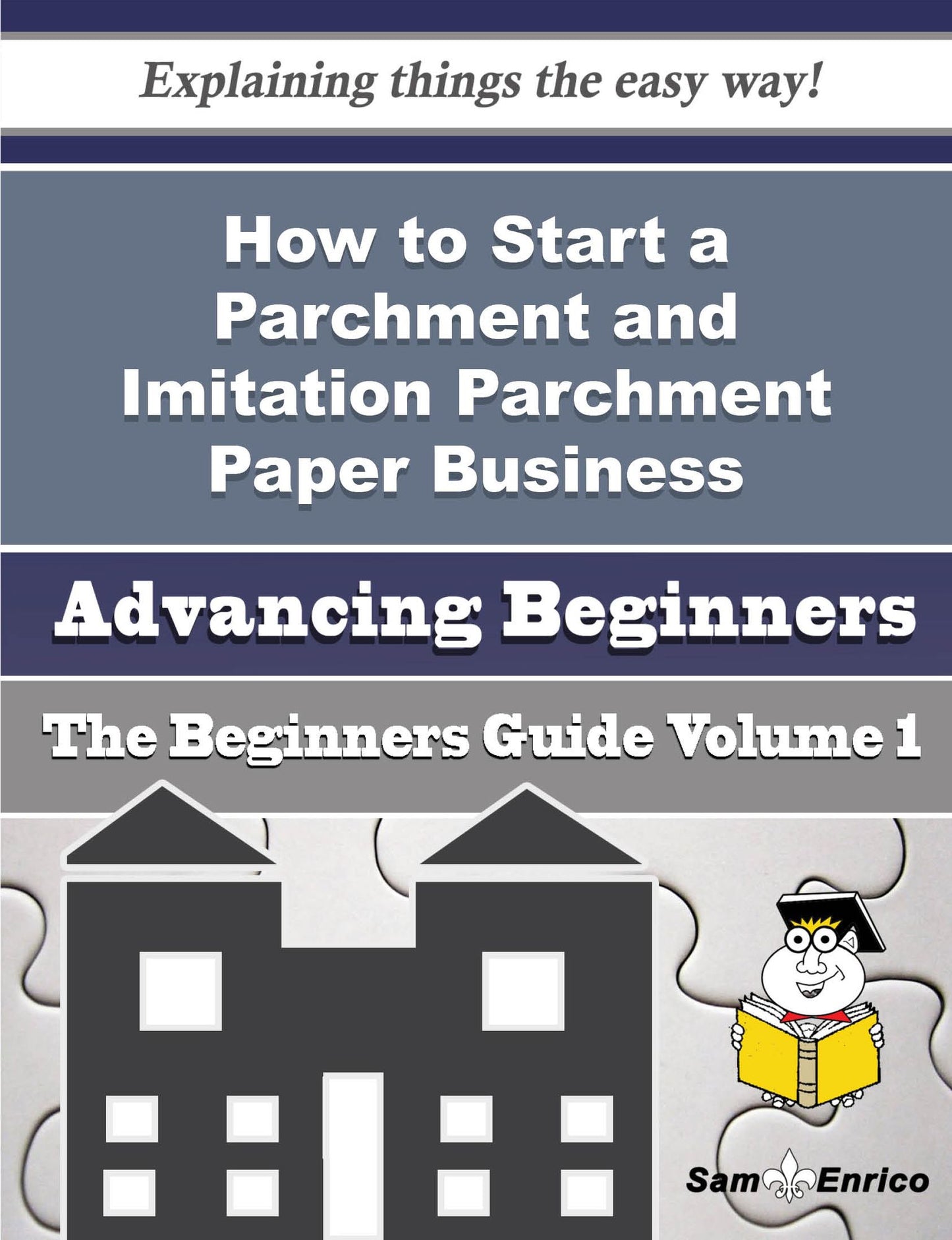 How to Start a Parchment and Imitation Parchment Paper Business (Beginners Guide)