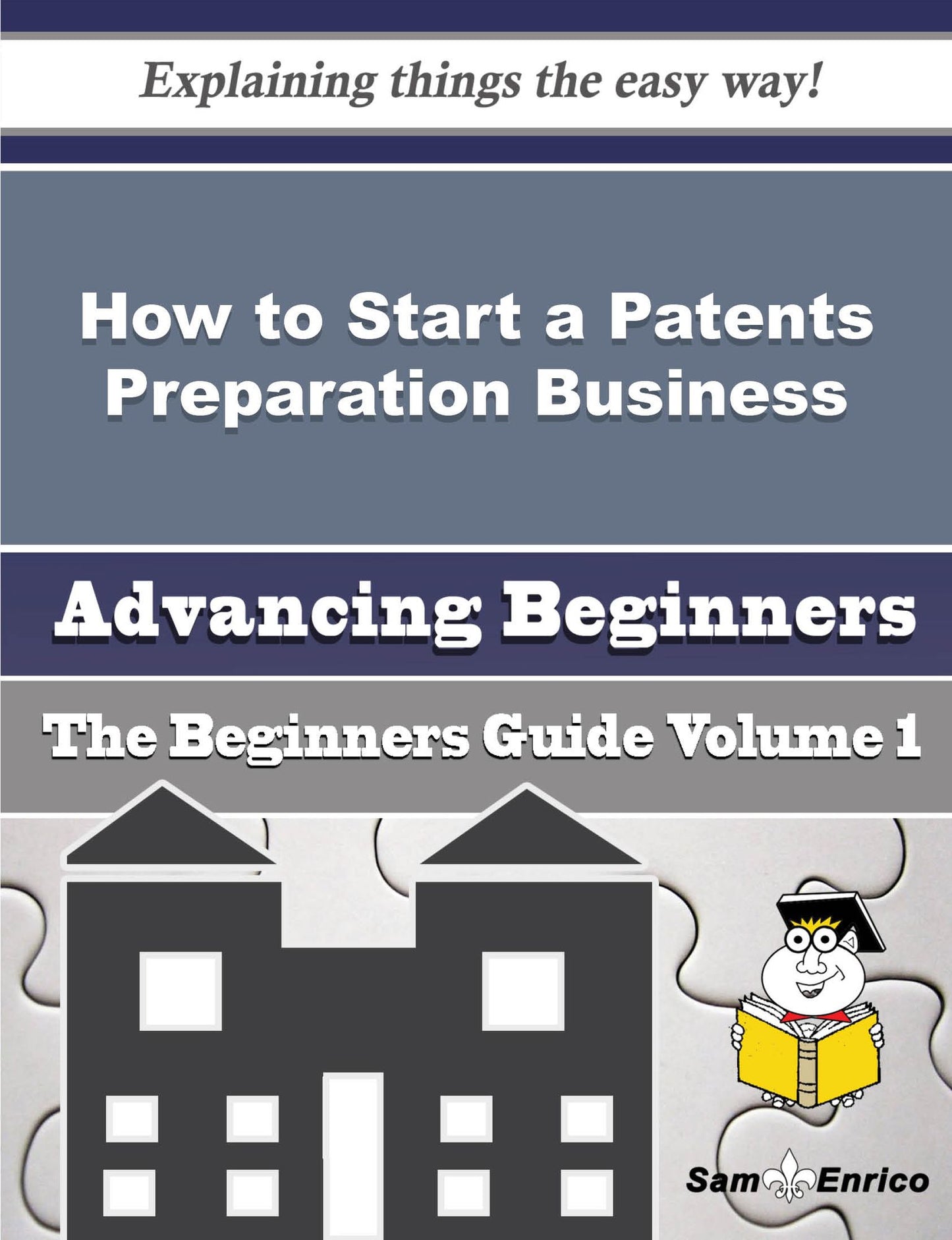 How to Start a Patents Preparation Business (Beginners Guide)