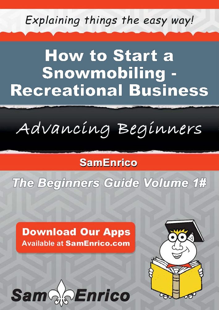 How to Start a Snowmobiling - Recreational Business