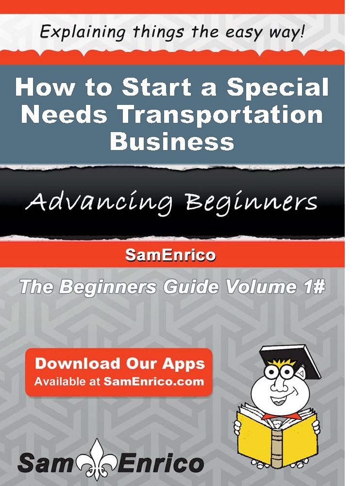 How to Start a Special Needs Transportation Business