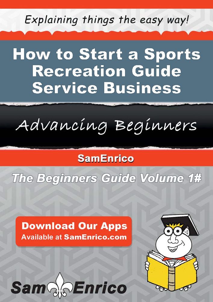 How to Start a Sports Recreation Guide Service Business