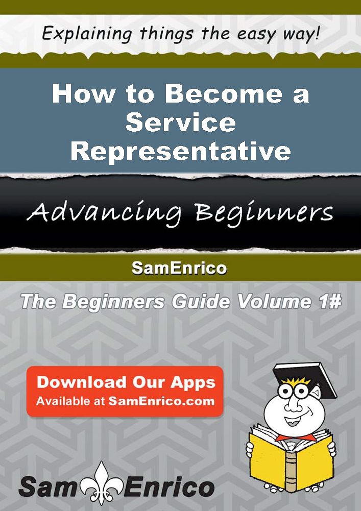 How to Become a Service Representative