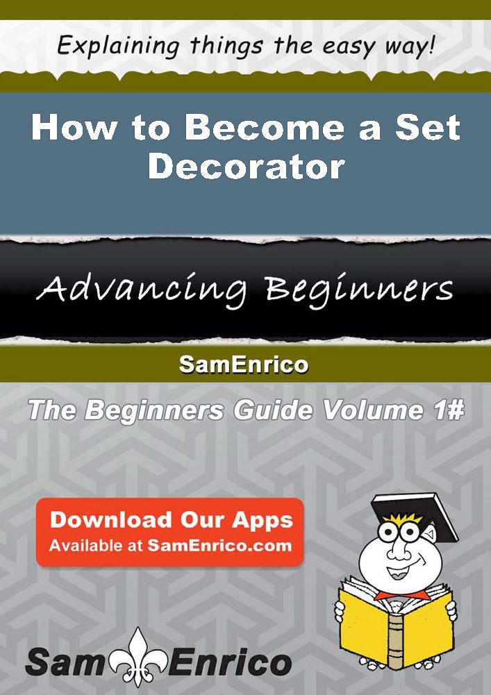 How to Become a Set Decorator