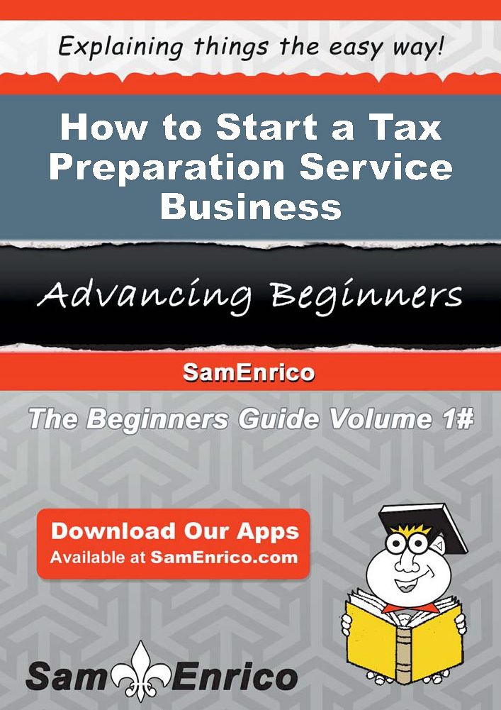 How to Start a Tax Preparation Service Business