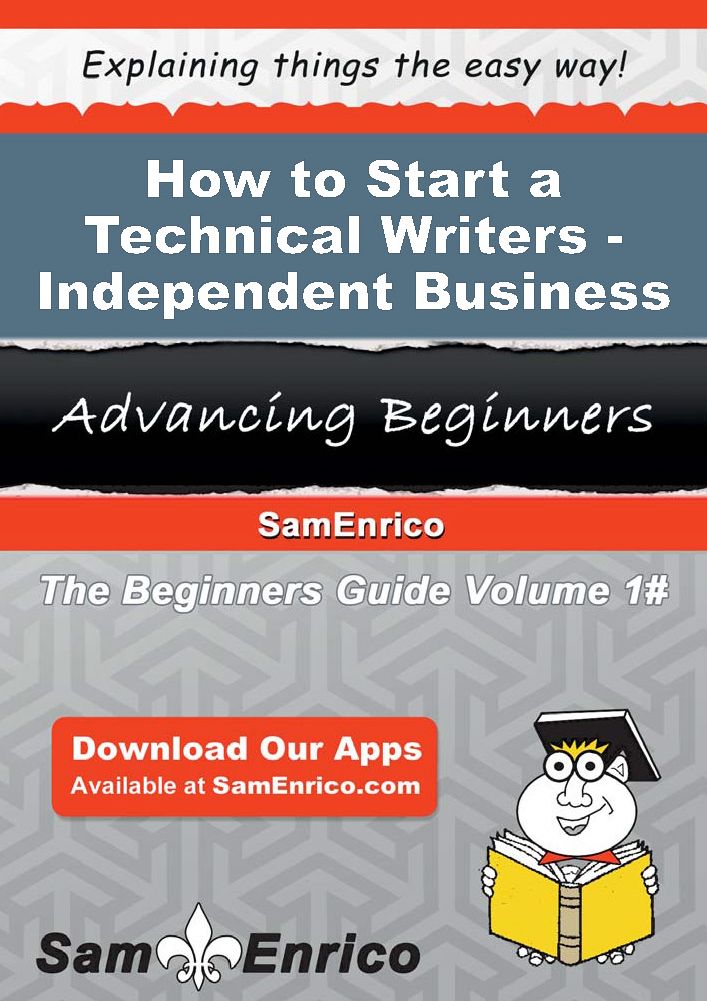 How to Start a Technical Writers - Independent Business