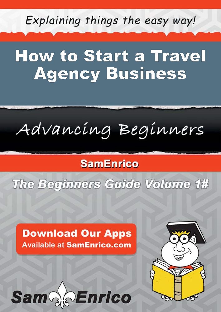 How to Start a Travel Agency Business