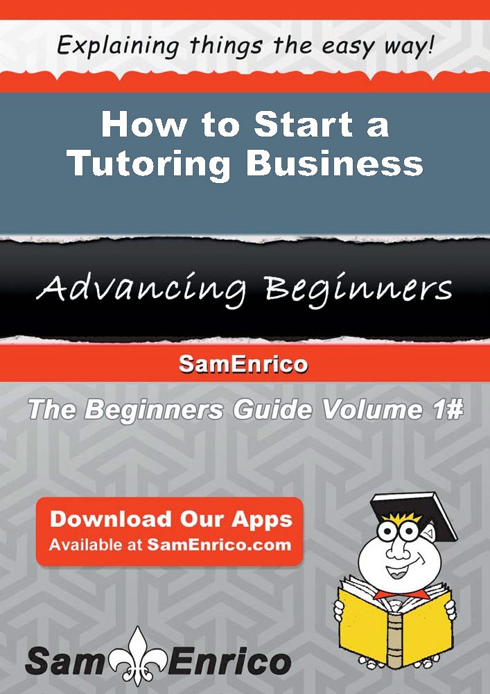 How to Start a Tutoring Business