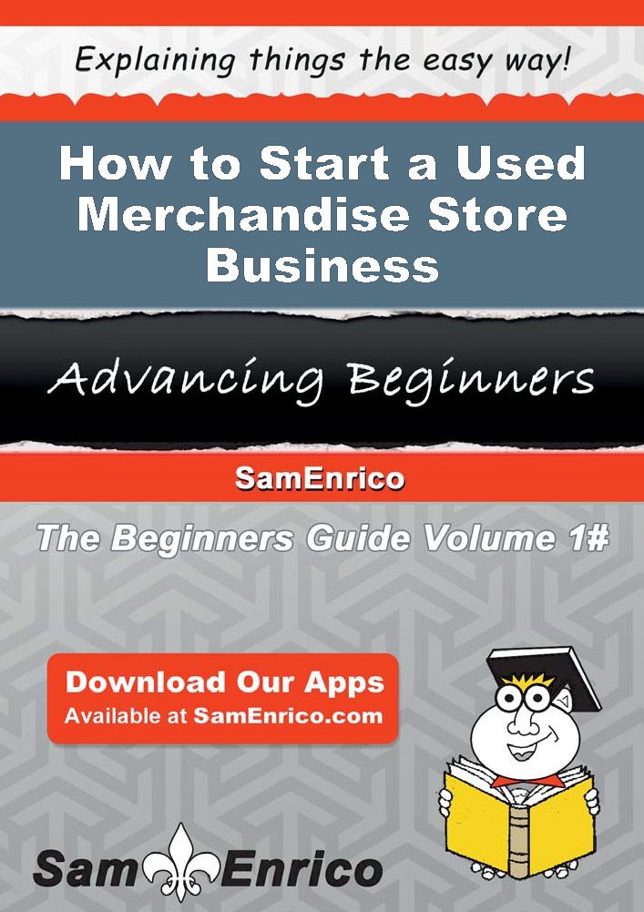 How to Start a Used Merchandise Store Business