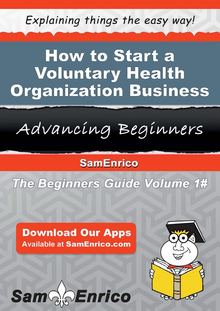 How to Start a Voluntary Health Organization Business