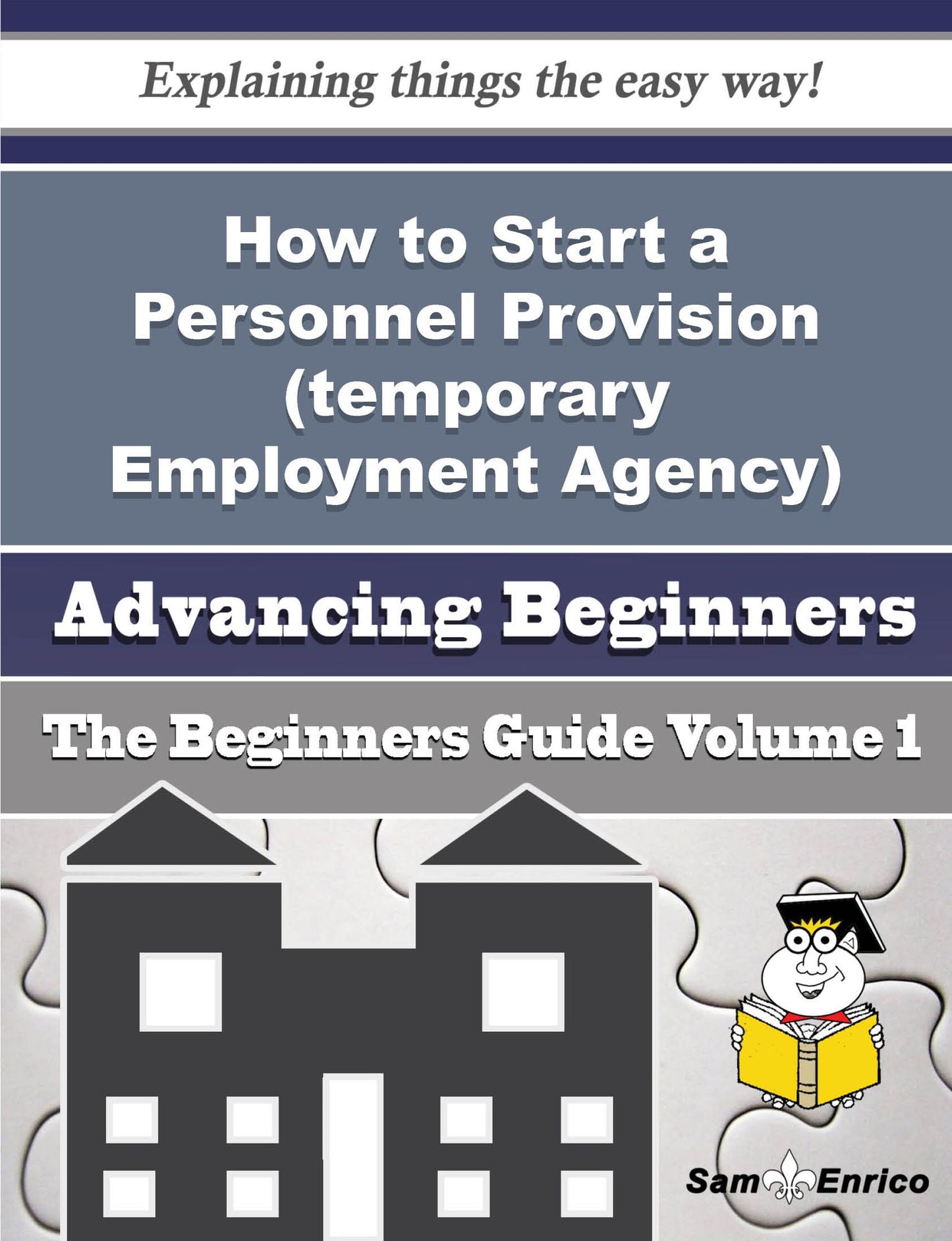 How to Start a Personnel Provision (temporary Employment Agency) Business (Beginners Guide)
