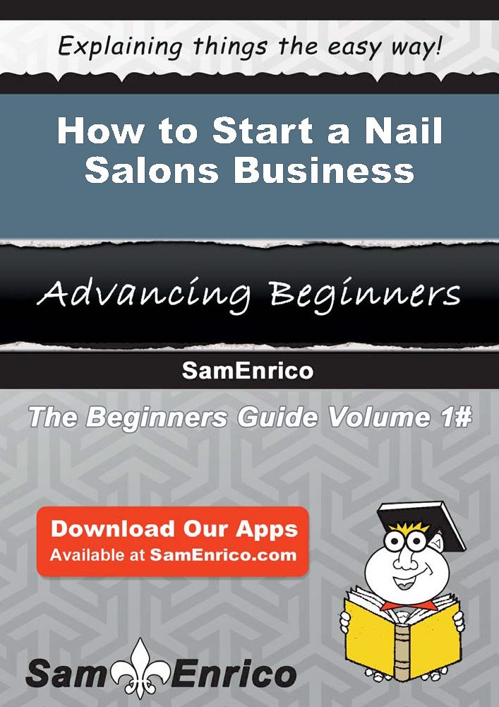 How to Start a Nail Salons Business