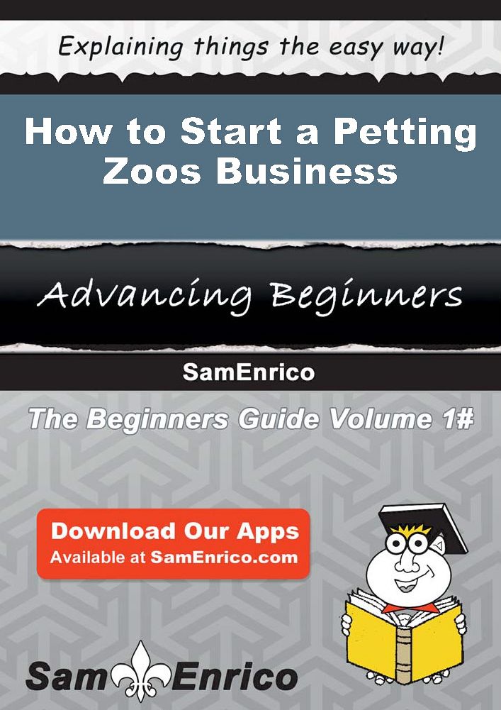 How to Start a Petting Zoos Business