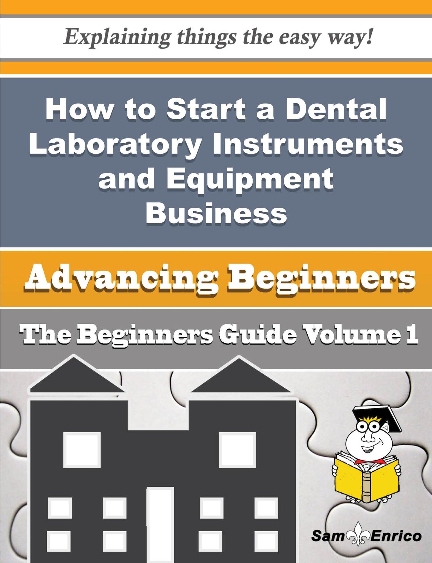 How to Start a Dental Laboratory Instruments and Equipment Business (Beginners Guide)