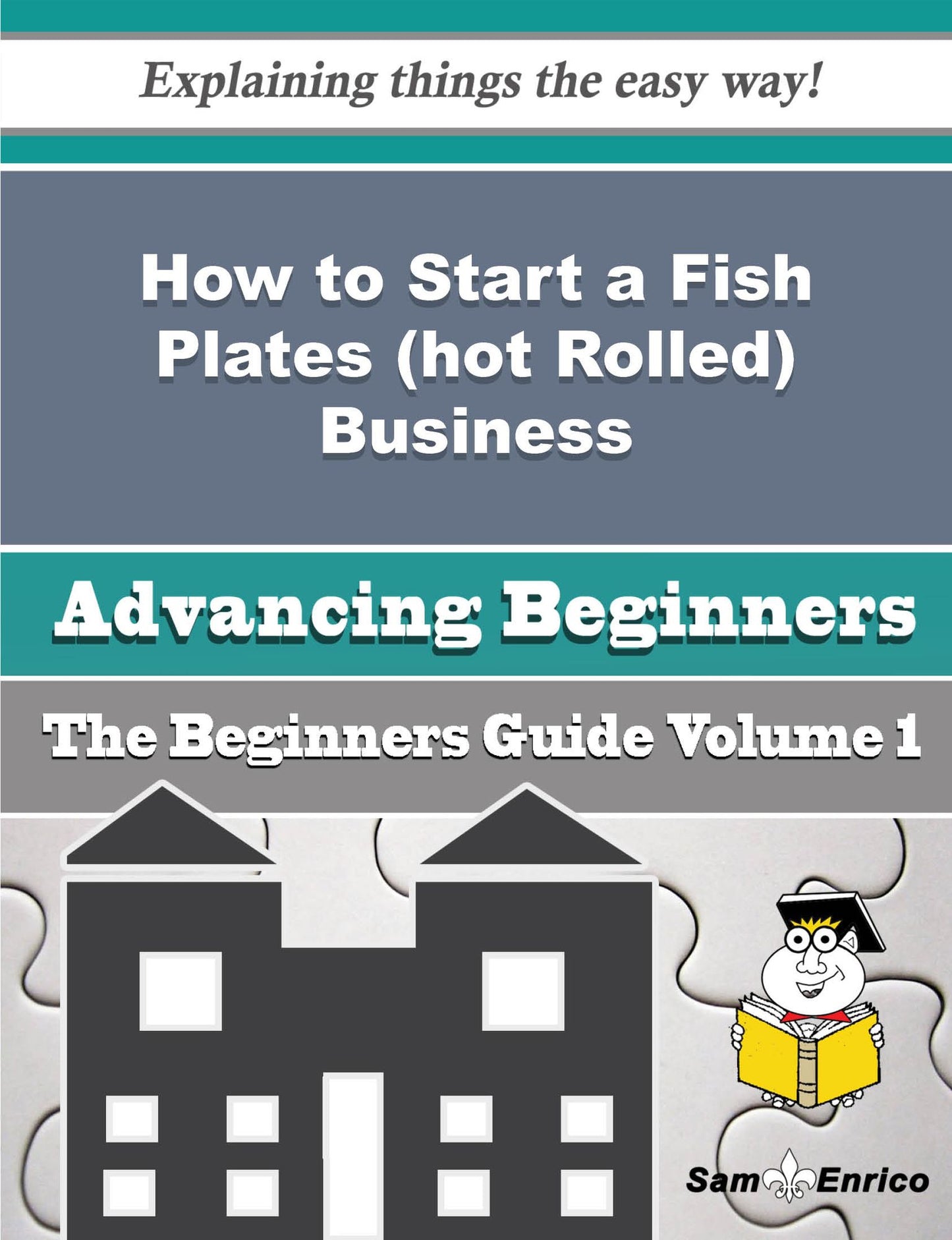 How to Start a Fish Plates (hot Rolled) Business (Beginners Guide)