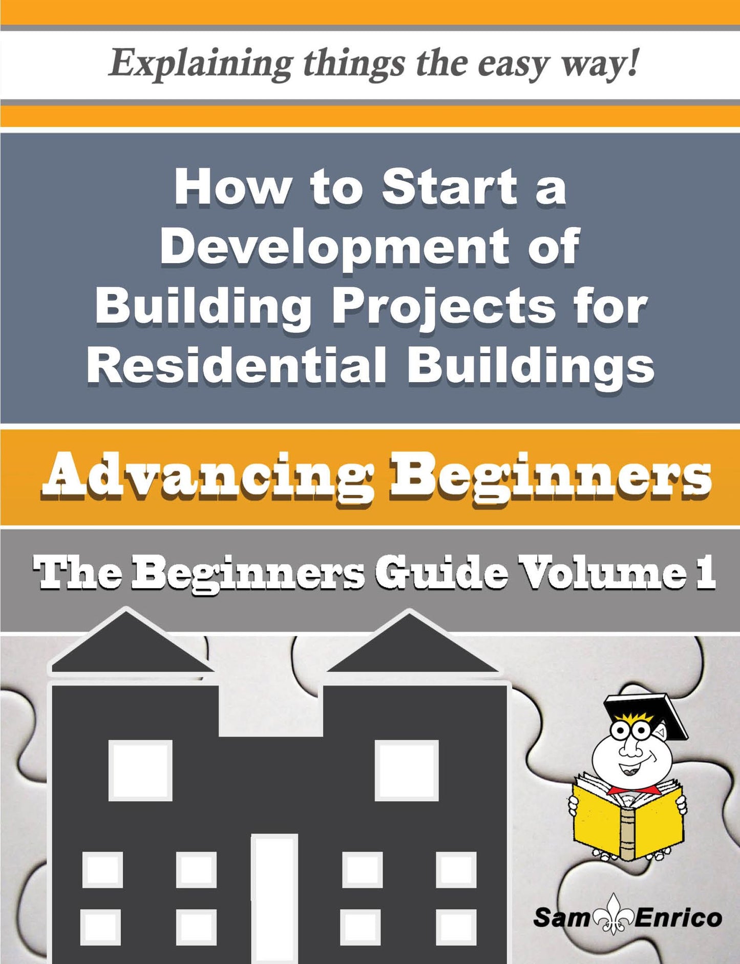 How to Start a Development of Building Projects for Residential Buildings Business (Beginners Guide)