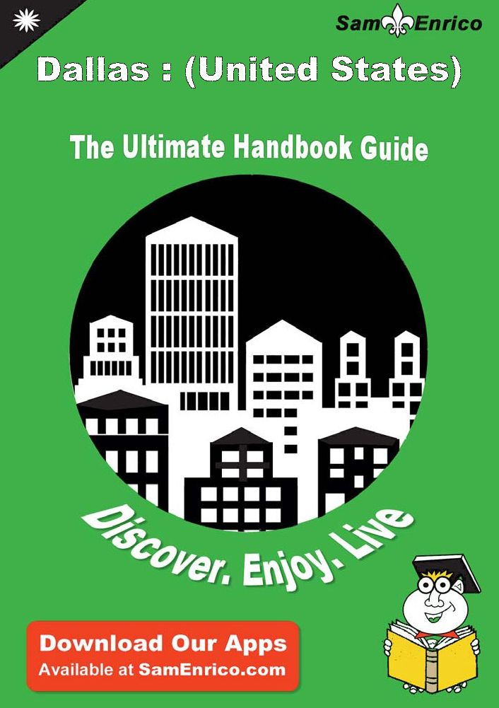 Ultimate Handbook Guide to Dallas : (United States) Travel Guide
