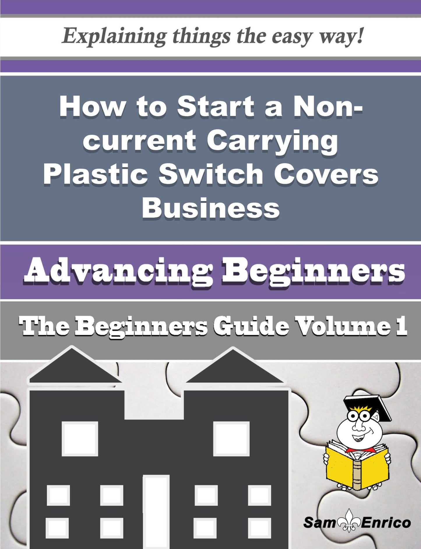 How to Start a Non-current Carrying Plastic Switch Covers Business (Beginners Guide)