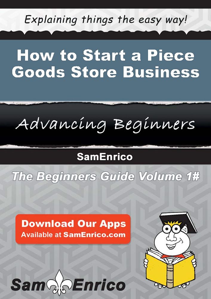How to Start a Piece Goods Store Business